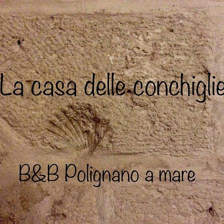 La Casa Delle Conchiglie B&B Polignano a Mare Exterior photo